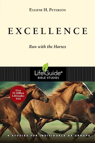 Excellence: Run With the Horses (Lifeguide Bible Studies) von IVP Bible Studies